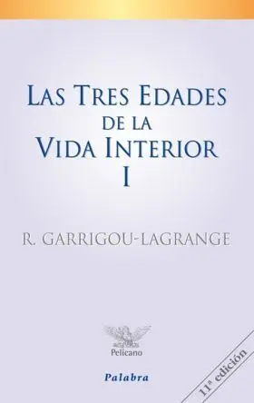 Las Tres Edades de la Vida Interior I
