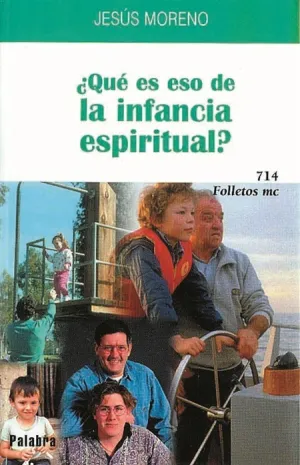 Que Es eso de la Infancia Espiritual