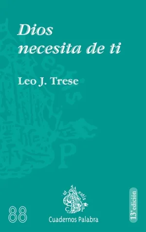 Dios Necesita de Ti