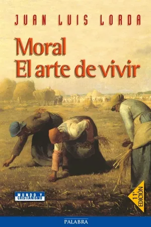 Moral. El Arte de Vivir