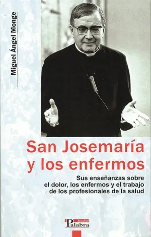 San Josemaria y los Enfermos