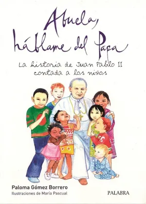 Abuela Hablame del Papa