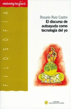El Discurso de Autoayuda Como Tecnologia del yo