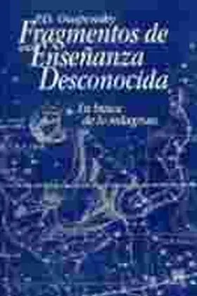 Fragmentos de una Enseñanza Desconocida