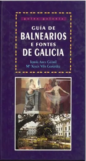 Guia de Balnearios e Fontes de Galicia