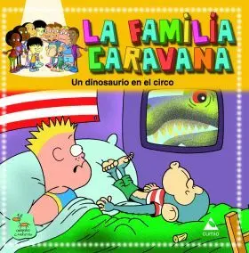 3. Dinosaurio en el Circo. (Familia Caravana)