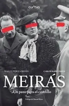 Meirás. Un Pazo para el Caudillo