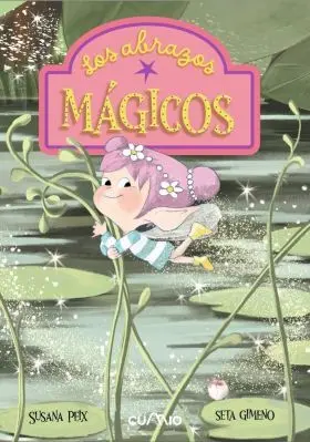 Los Abrazos Mágicos (Leemos +6)
