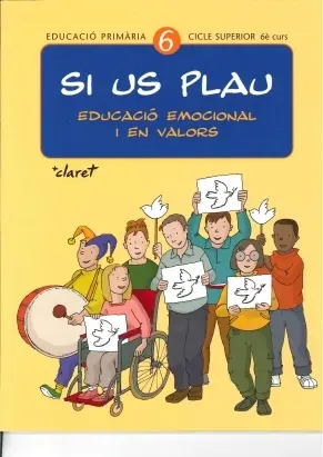 Si Us Plau : Educacio Emocional I en Valors. Guia