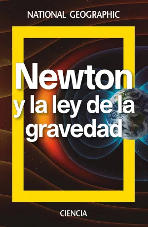 Newton y la Ley de la Gravedad
