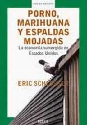 Porno, Marihuana y Espaldas Mojadas