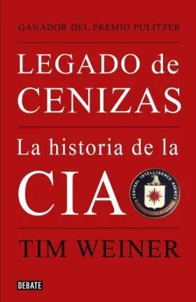 Legado de Cenizas. Historia de la Cia