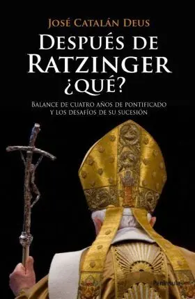 Despues de Ratzinger que