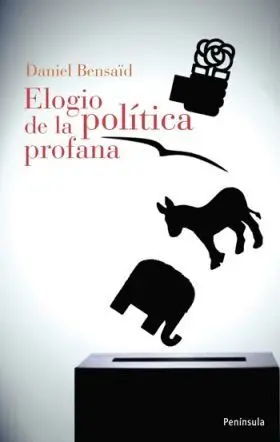 Elogio de la Politica Profana