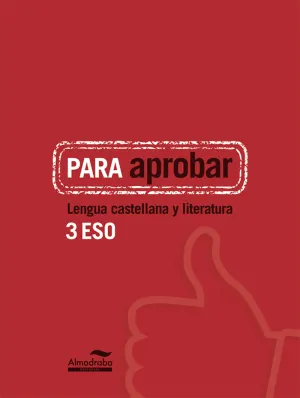 Para Aprobar: Lengua Castellana y Literatura 3 eso