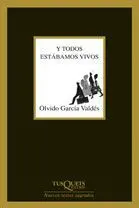 Y Estabamos Todos Vivos