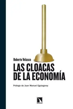 Las Cloacas de la Economia