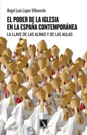 El Poder de la Iglesia en la España Contemporanea
