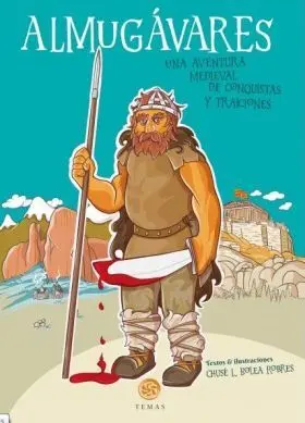 Almugavares. Una Aventura Medieval de Conquistas y