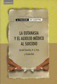 Eutanasia y el Auxilio Medico Al Suicidio