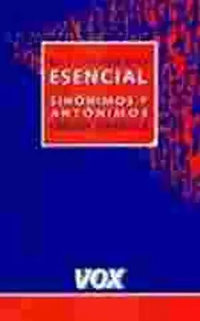 Diccionario Esencial de Sinonimos y Antonimos