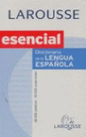 Larousse Esencial de la Lengua Española