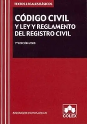 Codigo Civil y Ley y Reglamento del Registro Civil