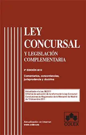 Ley Concursal. 5ª Edic. 2012 y Legislacion Complem