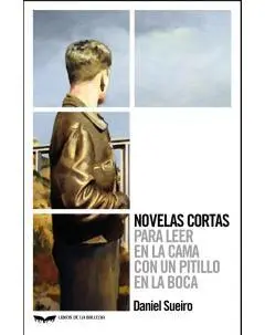 Novelas Cortas para Leer en la Cama con un Pitillo
