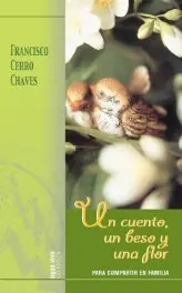Un Cuento un Beso y una Flor