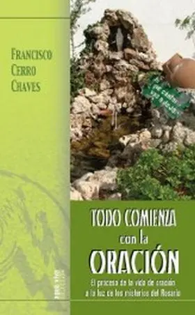 Todo Comienza con la Oracion
