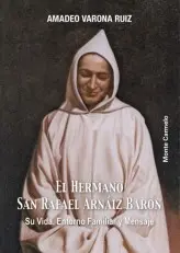 El Hermano San Rafael Arnaiz Baron