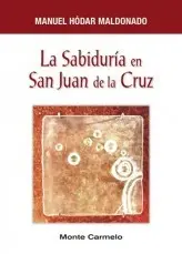 Sabiduria en San Juan de la Cruz, la