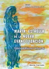 Maria, Estrella de la Nueva Evangelizacion