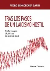 Tras los Pasos de un Laicismo Hostil
