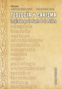 Teologia y Carisma-Inspirados por la Fuente de la