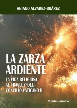 Zarza Ardiente,La-La Vida Religiosa Al Trasluz del