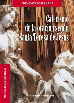 Catecismo de la Oracion Segun Santa Teresa de Jesu