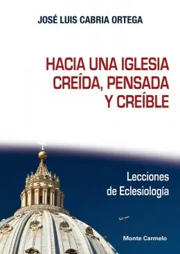 Hacia una Iglesia Creida,Pensad. y Creibl