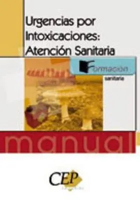 Urgencias por Intoxicaciones. Atencion Sanitaria