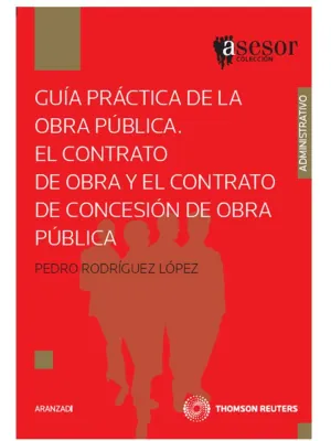 Guia Practica Obra Publica. El Contrato de Obra y