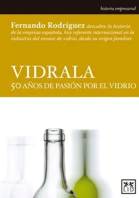 Vidrala 50 Años Pasion Vidrio