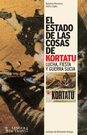 El Estado de las Cosas de Kortatu