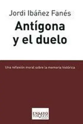 Antigona y el Duelo E-77