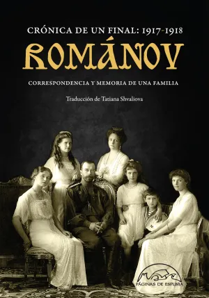 Románov: Crónica de un Final 1917-1918