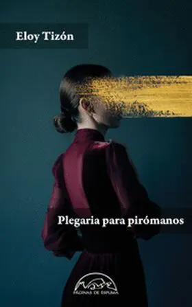 Plegaria para Piromanos