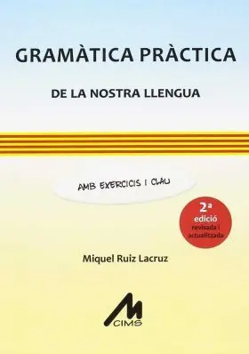 Gramatica Practica de la Nostra Llengua. Amb Exerc