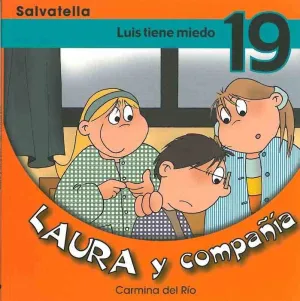 Laura y Compañia. Luis Tiene Miedo