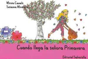Cuando Llega la Señora Primavera