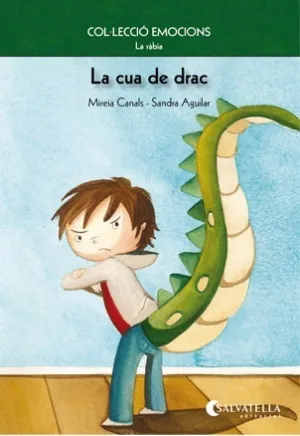 (Cat). 2. Rabia-La Cua de Drac. (Emocions)